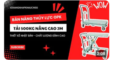 Bàn nâng thủy lực OPK 500kg nâng cao 2m | Thiết kế Nhật - Chất lượng đỉnh cao